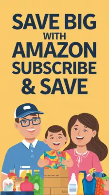 Amazon Subscribe & Save: How to Maximize Discounts & Save Hundreds Yearly