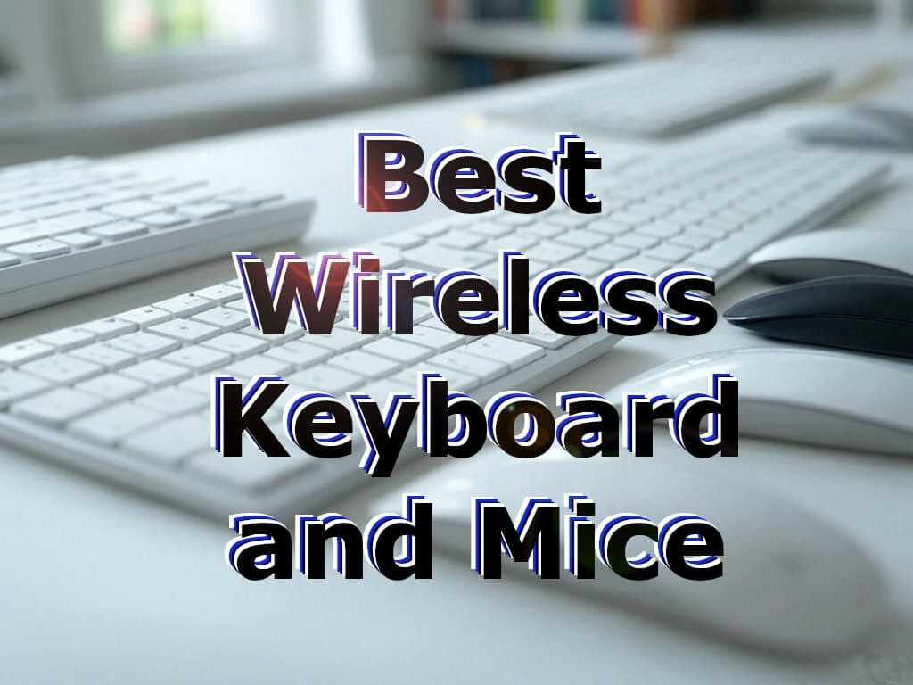 Best Wireless Keyboards and Mice: Top Picks for Gaming, Productivity & Comfort