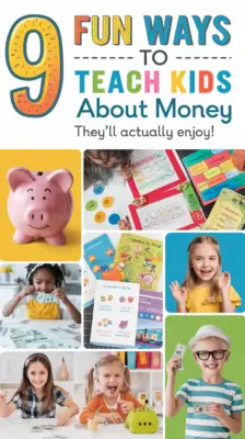 9 Fun Ways to Teach Kids About Money That They’ll Actually Enjoy!